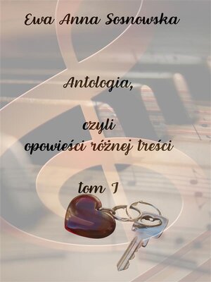 cover image of Antologia, czyli opowieści różnej treści tom 1